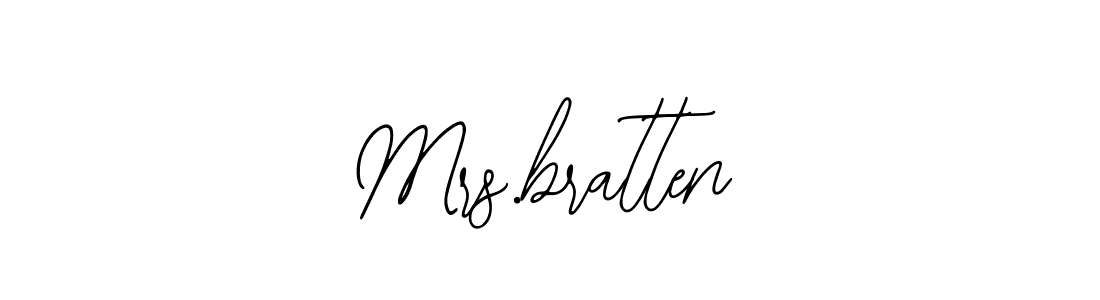 Make a short Mrs.bratten signature style. Manage your documents anywhere anytime using Bearetta-2O07w. Create and add eSignatures, submit forms, share and send files easily. Mrs.bratten signature style 12 images and pictures png