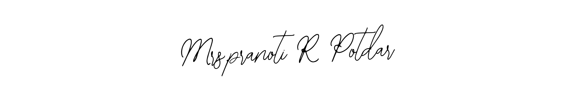 Create a beautiful signature design for name Mrs.pranoti R Potdar. With this signature (Bearetta-2O07w) fonts, you can make a handwritten signature for free. Mrs.pranoti R Potdar signature style 12 images and pictures png