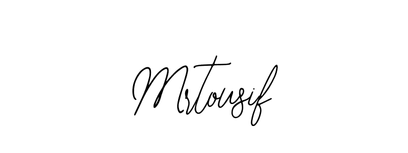 Design your own signature with our free online signature maker. With this signature software, you can create a handwritten (Bearetta-2O07w) signature for name Mrtousif. Mrtousif signature style 12 images and pictures png