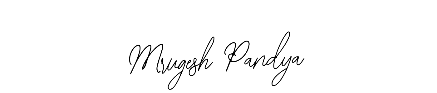 You should practise on your own different ways (Bearetta-2O07w) to write your name (Mrugesh Pandya) in signature. don't let someone else do it for you. Mrugesh Pandya signature style 12 images and pictures png