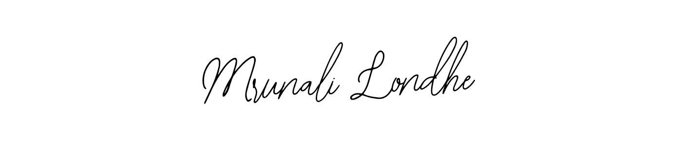 How to make Mrunali Londhe signature? Bearetta-2O07w is a professional autograph style. Create handwritten signature for Mrunali Londhe name. Mrunali Londhe signature style 12 images and pictures png