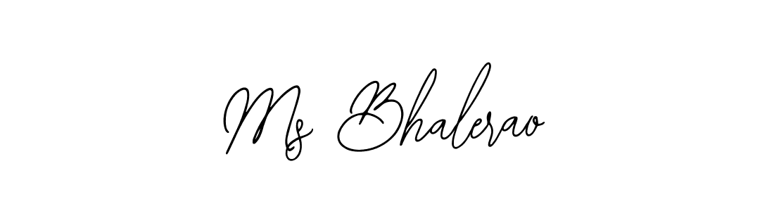 Similarly Bearetta-2O07w is the best handwritten signature design. Signature creator online .You can use it as an online autograph creator for name Ms Bhalerao. Ms Bhalerao signature style 12 images and pictures png