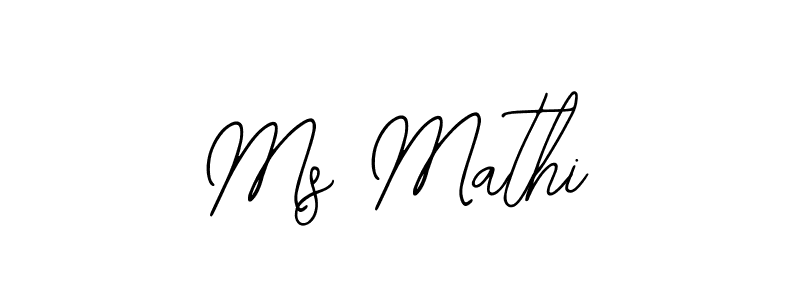 You should practise on your own different ways (Bearetta-2O07w) to write your name (Ms Mathi) in signature. don't let someone else do it for you. Ms Mathi signature style 12 images and pictures png