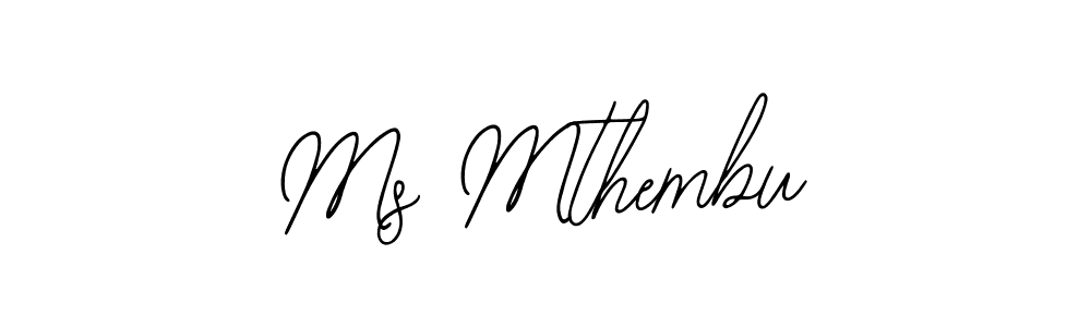 How to make Ms Mthembu signature? Bearetta-2O07w is a professional autograph style. Create handwritten signature for Ms Mthembu name. Ms Mthembu signature style 12 images and pictures png