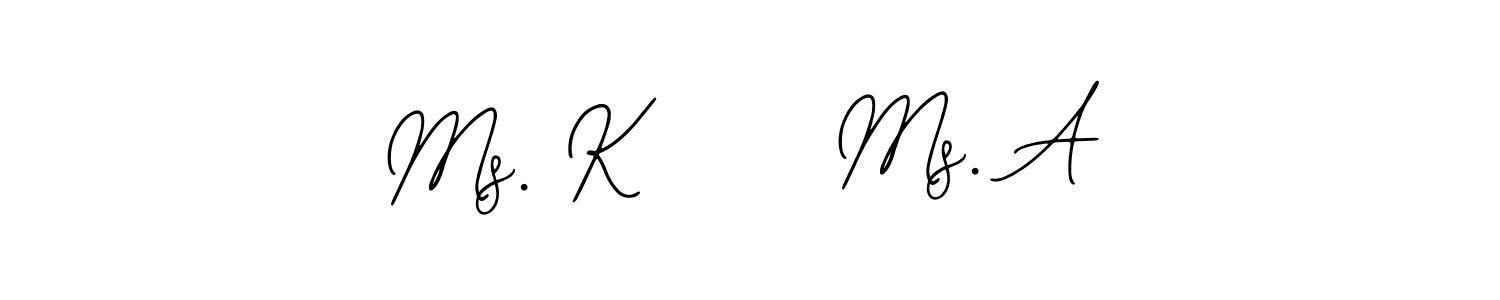 You should practise on your own different ways (Bearetta-2O07w) to write your name (Ms. K     Ms. A) in signature. don't let someone else do it for you. Ms. K     Ms. A signature style 12 images and pictures png