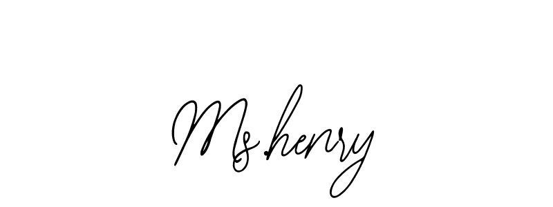 How to make Ms.henry name signature. Use Bearetta-2O07w style for creating short signs online. This is the latest handwritten sign. Ms.henry signature style 12 images and pictures png
