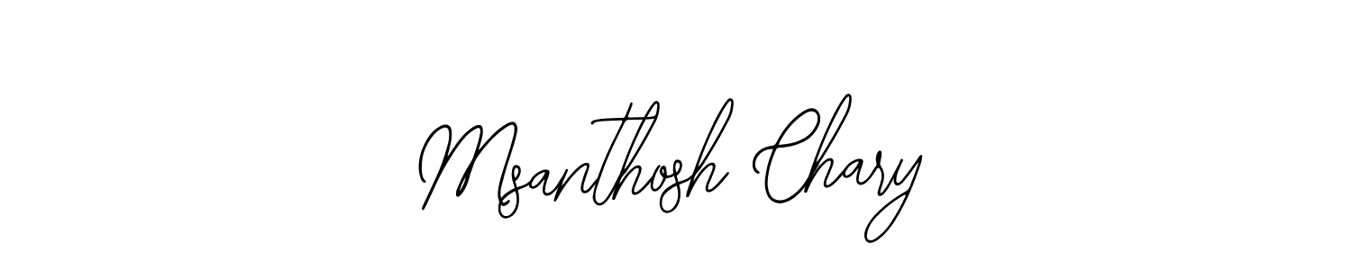 How to make Msanthosh Chary name signature. Use Bearetta-2O07w style for creating short signs online. This is the latest handwritten sign. Msanthosh Chary signature style 12 images and pictures png
