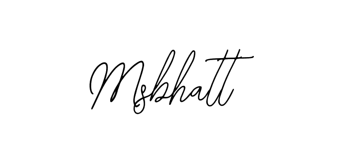 Also we have Msbhatt name is the best signature style. Create professional handwritten signature collection using Bearetta-2O07w autograph style. Msbhatt signature style 12 images and pictures png