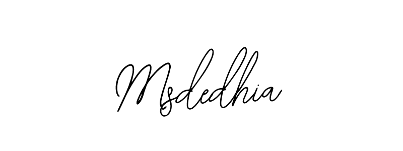 You should practise on your own different ways (Bearetta-2O07w) to write your name (Msdedhia) in signature. don't let someone else do it for you. Msdedhia signature style 12 images and pictures png