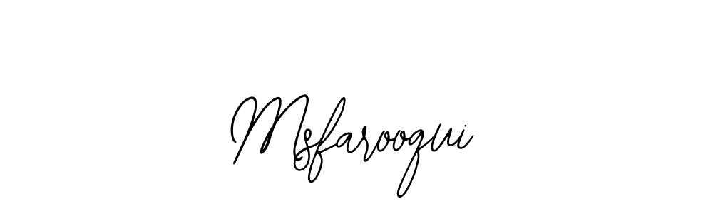 Also we have Msfarooqui name is the best signature style. Create professional handwritten signature collection using Bearetta-2O07w autograph style. Msfarooqui signature style 12 images and pictures png