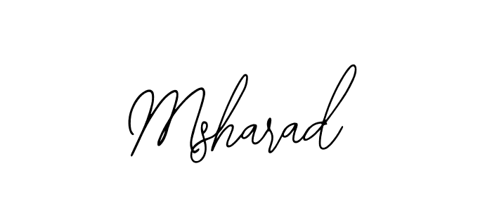 Create a beautiful signature design for name Msharad. With this signature (Bearetta-2O07w) fonts, you can make a handwritten signature for free. Msharad signature style 12 images and pictures png