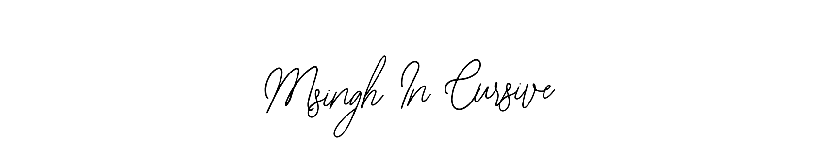 Also You can easily find your signature by using the search form. We will create Msingh In Cursive name handwritten signature images for you free of cost using Bearetta-2O07w sign style. Msingh In Cursive signature style 12 images and pictures png