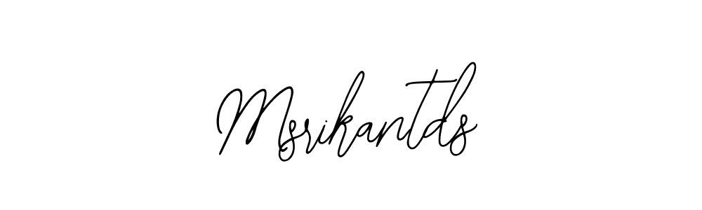 How to make Msrikantds signature? Bearetta-2O07w is a professional autograph style. Create handwritten signature for Msrikantds name. Msrikantds signature style 12 images and pictures png