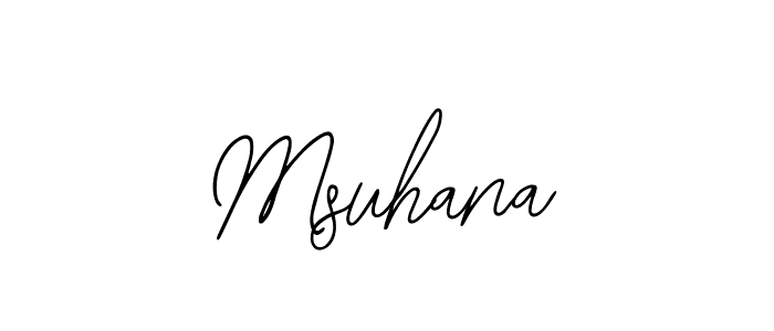 You should practise on your own different ways (Bearetta-2O07w) to write your name (Msuhana) in signature. don't let someone else do it for you. Msuhana signature style 12 images and pictures png