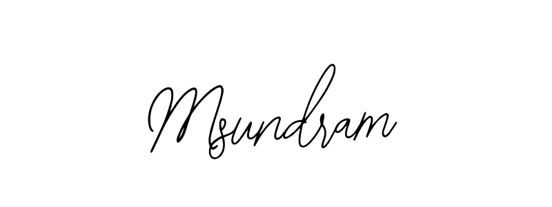 How to make Msundram signature? Bearetta-2O07w is a professional autograph style. Create handwritten signature for Msundram name. Msundram signature style 12 images and pictures png