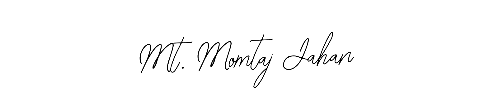 Make a beautiful signature design for name Mt. Momtaj Jahan. With this signature (Bearetta-2O07w) style, you can create a handwritten signature for free. Mt. Momtaj Jahan signature style 12 images and pictures png