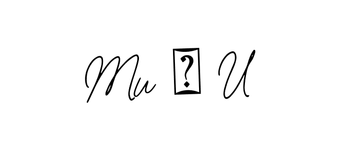 How to make Mu س U name signature. Use Bearetta-2O07w style for creating short signs online. This is the latest handwritten sign. Mu س U signature style 12 images and pictures png