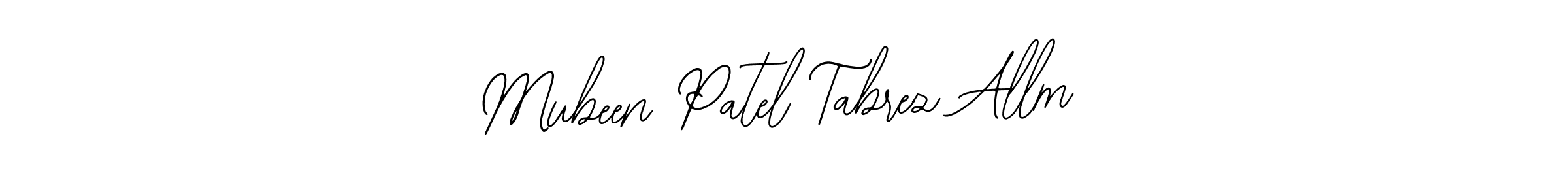 if you are searching for the best signature style for your name Mubeen Patel Tabrez Allm. so please give up your signature search. here we have designed multiple signature styles  using Bearetta-2O07w. Mubeen Patel Tabrez Allm signature style 12 images and pictures png