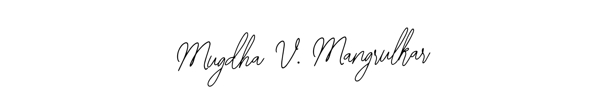 Also we have Mugdha V. Mangrulkar name is the best signature style. Create professional handwritten signature collection using Bearetta-2O07w autograph style. Mugdha V. Mangrulkar signature style 12 images and pictures png