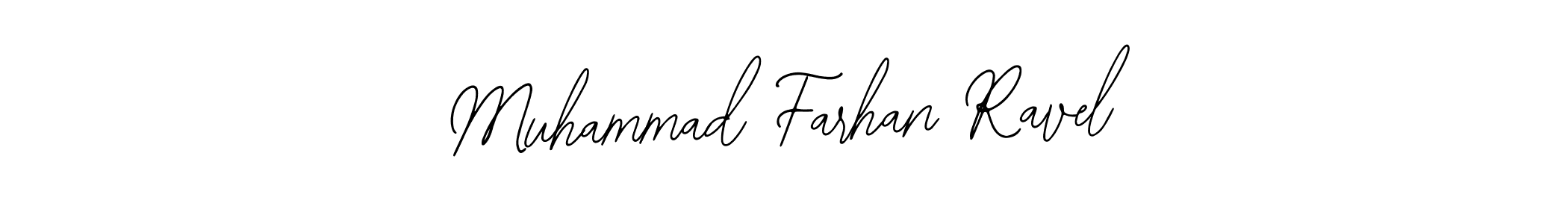 You should practise on your own different ways (Bearetta-2O07w) to write your name (Muhammad Farhan Ravel) in signature. don't let someone else do it for you. Muhammad Farhan Ravel signature style 12 images and pictures png
