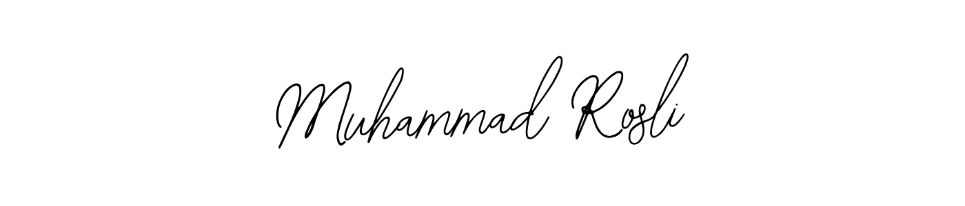 How to make Muhammad Rosli name signature. Use Bearetta-2O07w style for creating short signs online. This is the latest handwritten sign. Muhammad Rosli signature style 12 images and pictures png