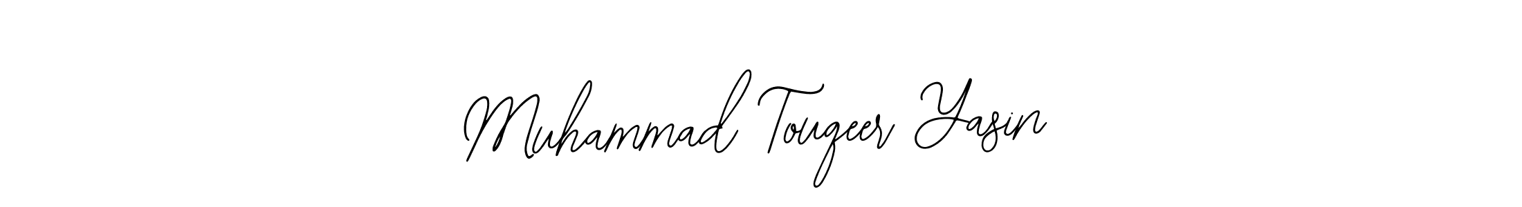 You should practise on your own different ways (Bearetta-2O07w) to write your name (Muhammad Touqeer Yasin) in signature. don't let someone else do it for you. Muhammad Touqeer Yasin signature style 12 images and pictures png