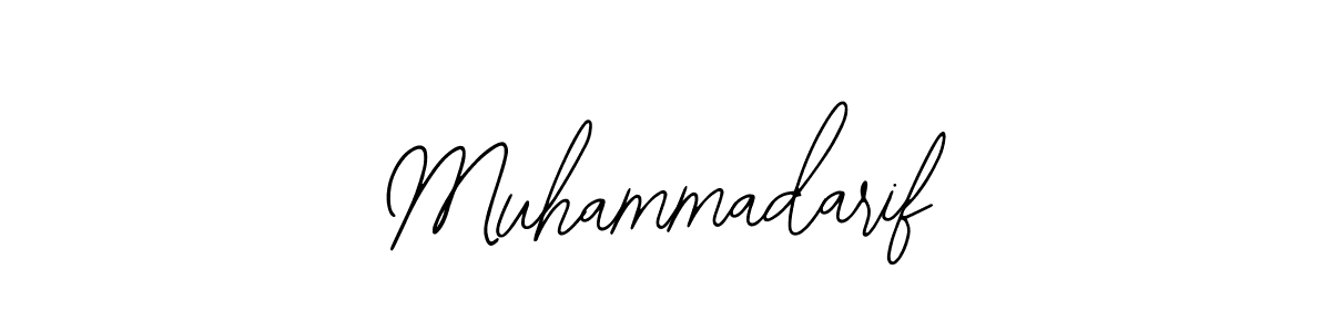 How to make Muhammadarif signature? Bearetta-2O07w is a professional autograph style. Create handwritten signature for Muhammadarif name. Muhammadarif signature style 12 images and pictures png