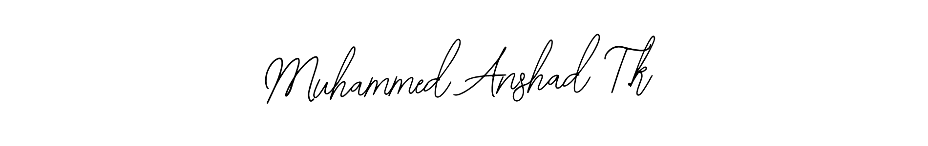 You should practise on your own different ways (Bearetta-2O07w) to write your name (Muhammed Anshad T.k) in signature. don't let someone else do it for you. Muhammed Anshad T.k signature style 12 images and pictures png