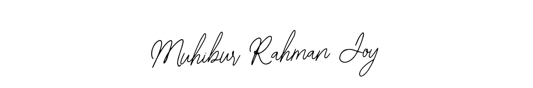 You should practise on your own different ways (Bearetta-2O07w) to write your name (Muhibur Rahman Joy) in signature. don't let someone else do it for you. Muhibur Rahman Joy signature style 12 images and pictures png