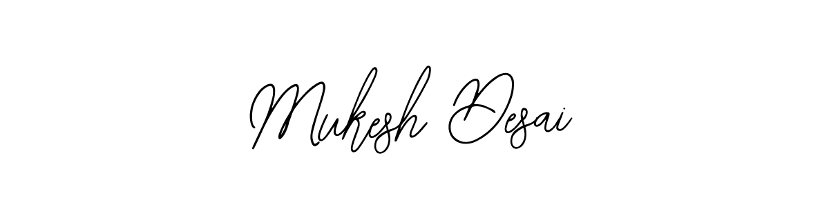 Once you've used our free online signature maker to create your best signature Bearetta-2O07w style, it's time to enjoy all of the benefits that Mukesh Desai name signing documents. Mukesh Desai signature style 12 images and pictures png