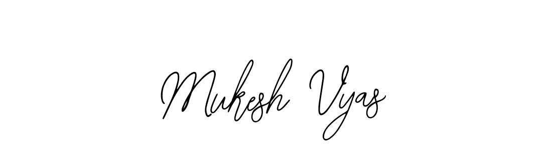 How to make Mukesh Vyas signature? Bearetta-2O07w is a professional autograph style. Create handwritten signature for Mukesh Vyas name. Mukesh Vyas signature style 12 images and pictures png