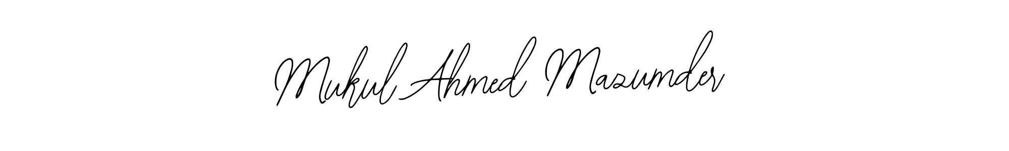 How to make Mukul Ahmed Mazumder signature? Bearetta-2O07w is a professional autograph style. Create handwritten signature for Mukul Ahmed Mazumder name. Mukul Ahmed Mazumder signature style 12 images and pictures png