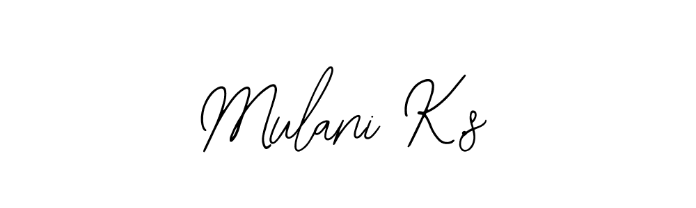 Best and Professional Signature Style for Mulani K.s. Bearetta-2O07w Best Signature Style Collection. Mulani K.s signature style 12 images and pictures png