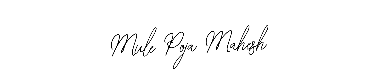Also we have Mule Poja Mahesh name is the best signature style. Create professional handwritten signature collection using Bearetta-2O07w autograph style. Mule Poja Mahesh signature style 12 images and pictures png
