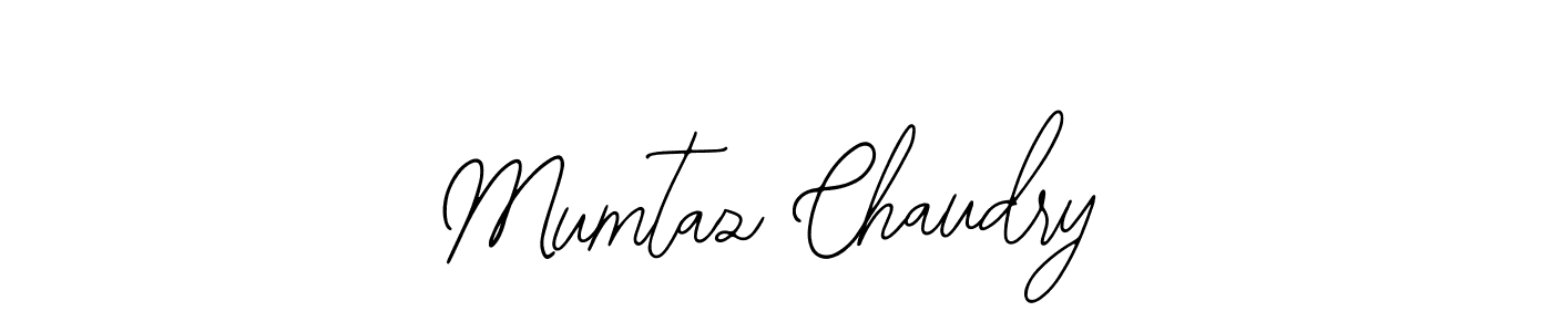 Design your own signature with our free online signature maker. With this signature software, you can create a handwritten (Bearetta-2O07w) signature for name Mumtaz Chaudry. Mumtaz Chaudry signature style 12 images and pictures png