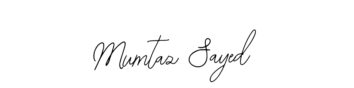 You should practise on your own different ways (Bearetta-2O07w) to write your name (Mumtaz Sayed) in signature. don't let someone else do it for you. Mumtaz Sayed signature style 12 images and pictures png