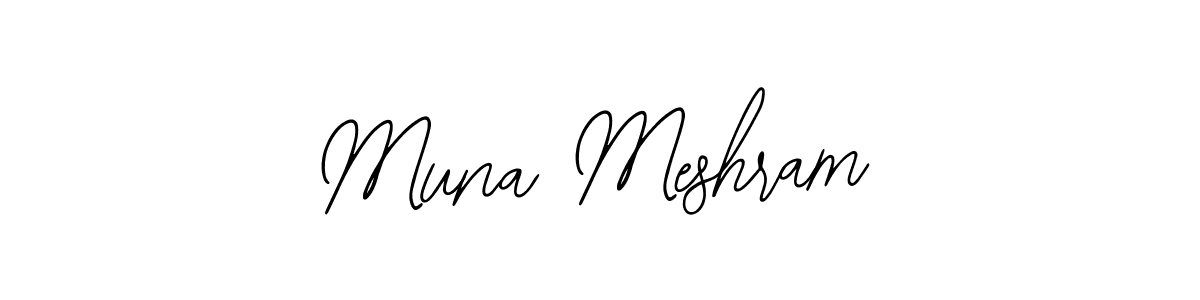 You should practise on your own different ways (Bearetta-2O07w) to write your name (Muna Meshram) in signature. don't let someone else do it for you. Muna Meshram signature style 12 images and pictures png