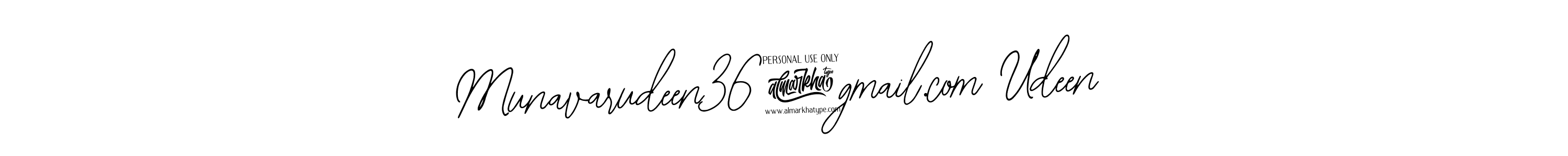 How to make Munavarudeen36@gmail.com Udeen name signature. Use Bearetta-2O07w style for creating short signs online. This is the latest handwritten sign. Munavarudeen36@gmail.com Udeen signature style 12 images and pictures png