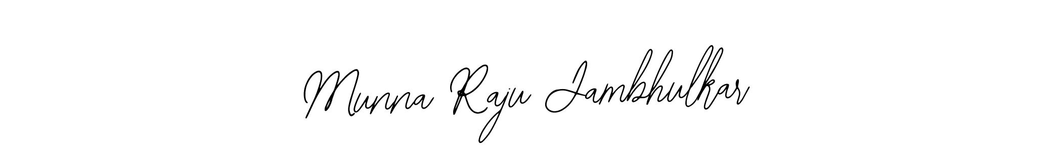 Also You can easily find your signature by using the search form. We will create Munna Raju Jambhulkar name handwritten signature images for you free of cost using Bearetta-2O07w sign style. Munna Raju Jambhulkar signature style 12 images and pictures png