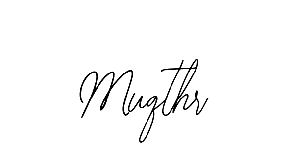 You should practise on your own different ways (Bearetta-2O07w) to write your name (Muqthr) in signature. don't let someone else do it for you. Muqthr signature style 12 images and pictures png