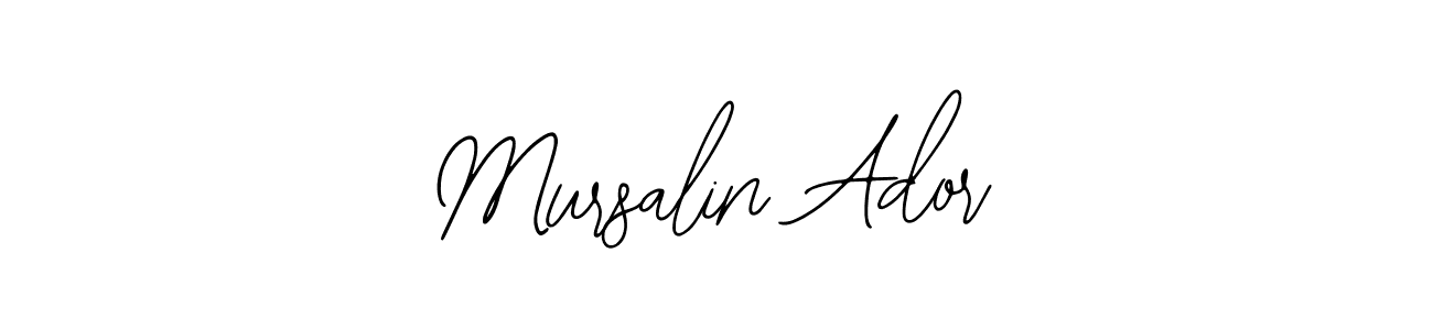 Also we have Mursalin Ador name is the best signature style. Create professional handwritten signature collection using Bearetta-2O07w autograph style. Mursalin Ador signature style 12 images and pictures png