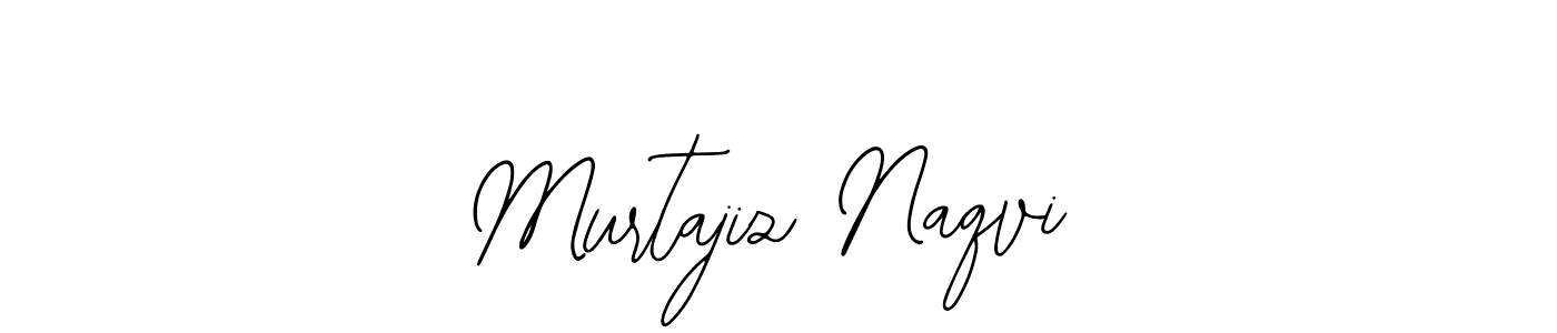 You should practise on your own different ways (Bearetta-2O07w) to write your name (Murtajiz Naqvi) in signature. don't let someone else do it for you. Murtajiz Naqvi signature style 12 images and pictures png