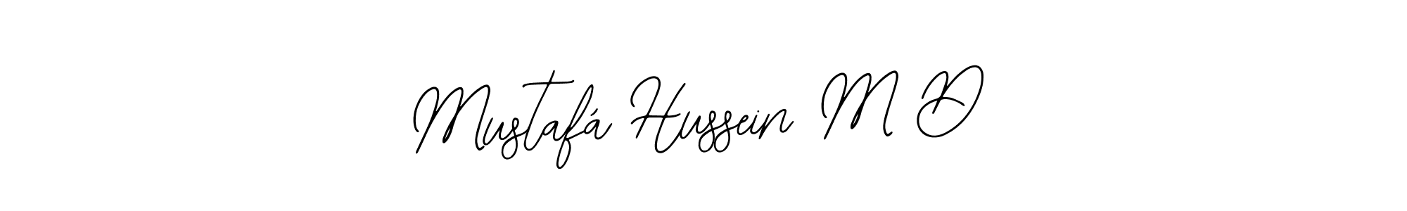 How to make Mustafá Hussein M D name signature. Use Bearetta-2O07w style for creating short signs online. This is the latest handwritten sign. Mustafá Hussein M D signature style 12 images and pictures png