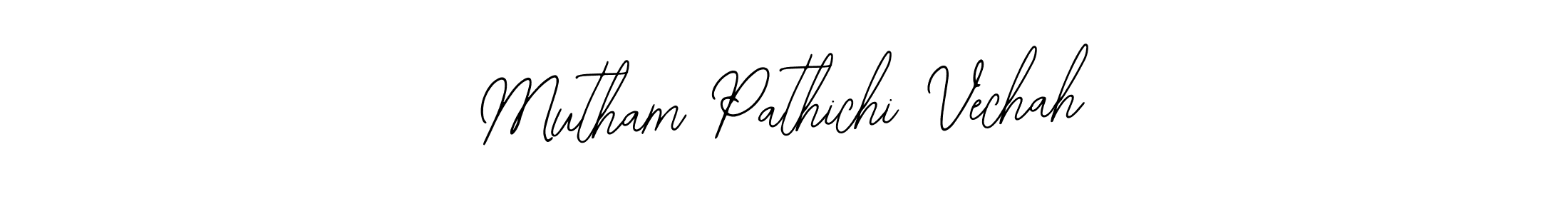 How to make Mutham Pathichi Vechah signature? Bearetta-2O07w is a professional autograph style. Create handwritten signature for Mutham Pathichi Vechah name. Mutham Pathichi Vechah signature style 12 images and pictures png
