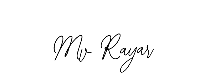 Also You can easily find your signature by using the search form. We will create Mv Rayar name handwritten signature images for you free of cost using Bearetta-2O07w sign style. Mv Rayar signature style 12 images and pictures png