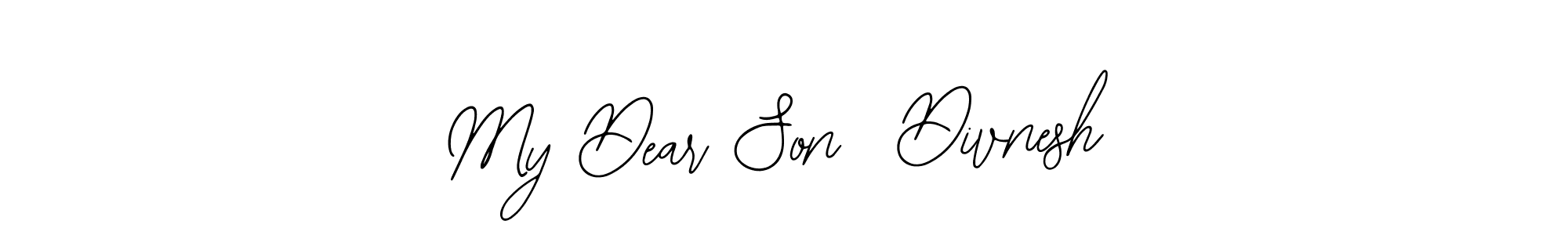 Use a signature maker to create a handwritten signature online. With this signature software, you can design (Bearetta-2O07w) your own signature for name My Dear Son  Divnesh. My Dear Son  Divnesh signature style 12 images and pictures png