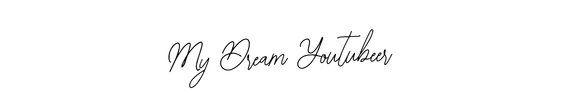 How to make My Dream Youtubeer name signature. Use Bearetta-2O07w style for creating short signs online. This is the latest handwritten sign. My Dream Youtubeer signature style 12 images and pictures png