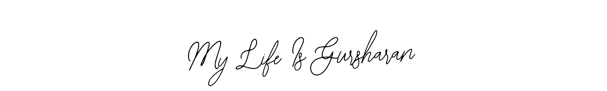 Make a beautiful signature design for name My Life Is Gursharan. Use this online signature maker to create a handwritten signature for free. My Life Is Gursharan signature style 12 images and pictures png