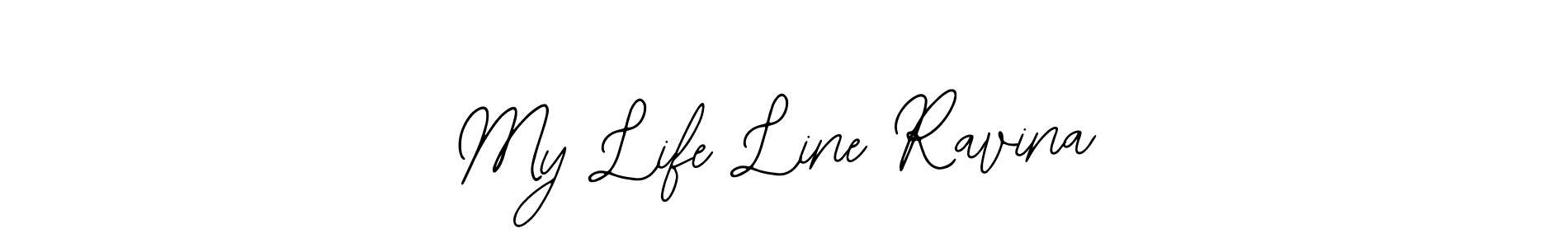 Best and Professional Signature Style for My Life Line Ravina. Bearetta-2O07w Best Signature Style Collection. My Life Line Ravina signature style 12 images and pictures png