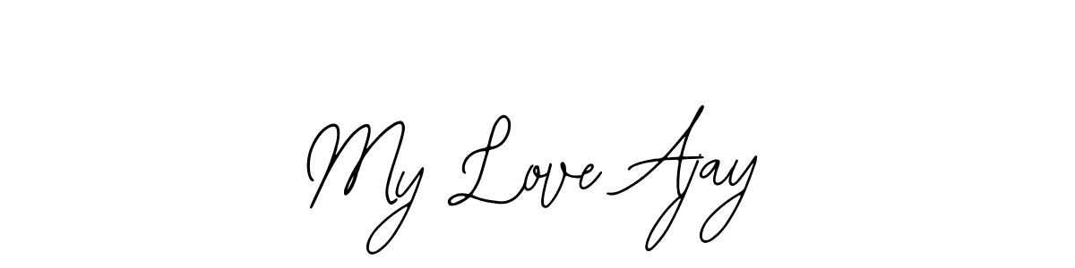 It looks lik you need a new signature style for name My Love Ajay. Design unique handwritten (Bearetta-2O07w) signature with our free signature maker in just a few clicks. My Love Ajay signature style 12 images and pictures png